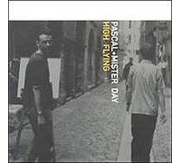 Pascal & Mister Day - High Flying