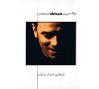 Pascal Obispo - Superfu, Piano, Chant, Guitare