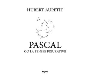 Pascal ou la pensée figurative