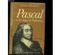 Pascal ou le risque de l'espérance
