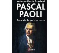 Pascal Paoli Antoine-Marie Graziani (Auteur)