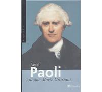 Pascal Paoli : "Père de la patrie Corse"