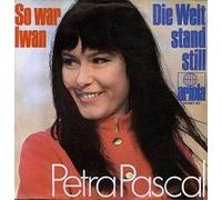 PASCAL, Petra - So War Iwan / Die Welt Stand Still / 14 497 AT