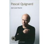 Pascal Quignard - Jean-Louis Pautrot - Gallimard - broché - Essai