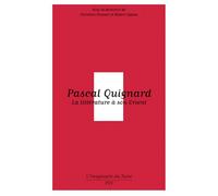 Pascal Quignard La littérature à son Orient - Christian Doumet - Presses Universitaires Vincennes - broché - Essai