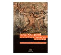 Pascal Quignard - Ou La Littérature Démenbrée Par Les Muses (1dvd)