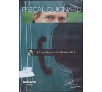 Pascal Quignard Tous Les Matin Du Monde, Présence De La Littérature, Dvd