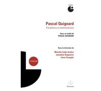 Pascal Quignard, translations & metamorphosis Actes du colloque de Cerisy, 9-16 juillet 2014 - QUIGNARD-P - Hermann - broché - Essai