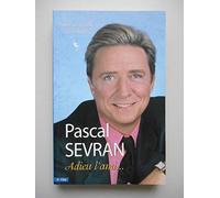 Pascal Sevran Adieu l'ami