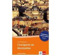 Pascal-Thomas J L’intrigante de Montpellier: Buch mit kostenlosem Hörtex (Poche)
