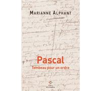 Pascal Tombeau pour un ordre - Marianne Alphant - P.o.l. - Poche - Essai
