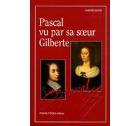 Pascal Vu Par Sa Soeur Gilberte - Lecture Critique