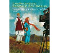 Pascale Bourgaux, grand reporter - Tome 0 - Les larmes du seigneur afghan - Vincent Zabus - Dupuis - cartonné - Bande dessinée
