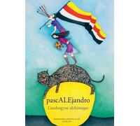 Pascalejandro - L'androgyne Alchimique