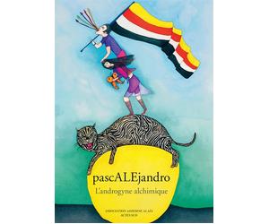 PascALEjandro L'Androgyne alchimique - Collectif - Actes sud - relié - Beau livre