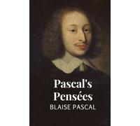 Pascal's Pensées: (Annotated)