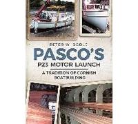 Pasco's P23 Motor Launch: A Tradition Of Cornish Boatbuilding