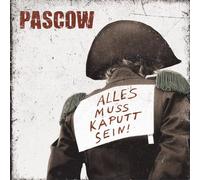 Pascow – Alles Muss Kaputt Sein – Import – Rookie