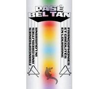 Pase bel tan - francophonies et creolites en louisiane