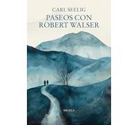 Paseos con Robert Walser