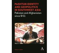 Pashtun Identity And Geopolitics In Southwest Asia