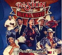 PASION DE BUENA VISTA - PARA SIEMPRE - CD NEUF