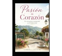 Pasión de Corazón: Una historia de amor en las montañas de El Queremal, en el Valle del Cauca, entre un abogado y una farmaceuta.