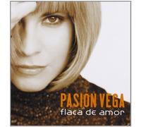 Pasion Vega - Flaca De Amor [Import]
