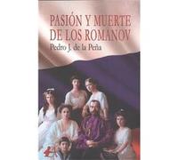 Pasión Y Muerte De Los Romanov - [Livre en VO] De La Peña, Pedro J (Auteur)