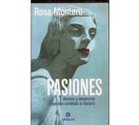 Pasiones Rosa Montero (Auteur)