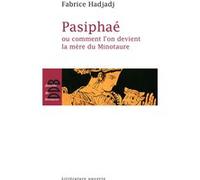 Pasiphaé Fabrice Hadjadj (Auteur)
