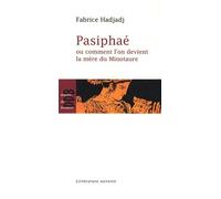Pasiphaé - Ou Comment L'on Devient La Mère Du Minotaure