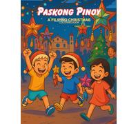 Paskong Pinoy: A Filipino Christmas Coloring Book for Kids and Families | Parols, Simbang Gabi, Noche Buena, and Holiday Traditions