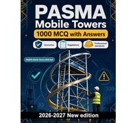 PASMA Mobile Towers - UK Edition - 1000 Past-Paper Style MCQs: Safe assembly, tower stability, access systems, ground conditions and inspections - focused revision with explained answers