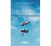 Paso Doble. Sul Cammino Di Santiago