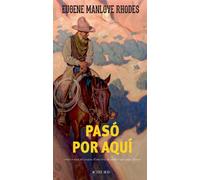 Pasó por aquí - Eugene Manlove Rhodes - Actes sud - broché - Roman