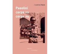 Pasolini corps vu - corps nu