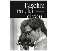 Pasolini En Clair-Obscur