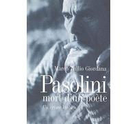 Pasolini, mort d'un poète. Un crime italien