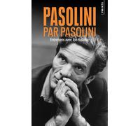 Pasolini par Pasolini Entretiens avec Jon Halliday - Jon Halliday - Points - Poche - Entretien