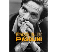 Pasolini par Pasolini - Jon Halliday - Seuil - broché - Beau livre