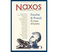 Pasolini & Pound. Il Corpo Del Poeta