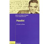 Pasolini. Profili di storia letteraria