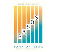 Pasos/ Steps: Una guía para transformar tu vida cuando la fuerza de voluntad no es suficiente/ A Guide to Transforming Your Life When Willpower Isn’t Enough