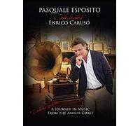 Pasquale Esposito Celebrates Enrico Caruso