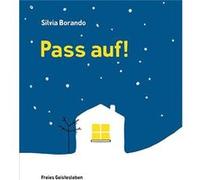 Pass auf! | Silvia Borando Silvia BorandoSilvia Borando (Auteur)