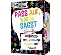 Pass Auf, Was Du Sagst - Extreme