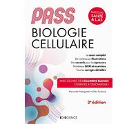 PASS Biologie cellulaire - 2e éd.: Manuel : cours + entraînements corrigés