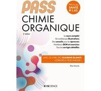 PASS Chimie organique - Manuel Elise Marche (Auteur)