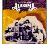 Alabama - Pass It on Down